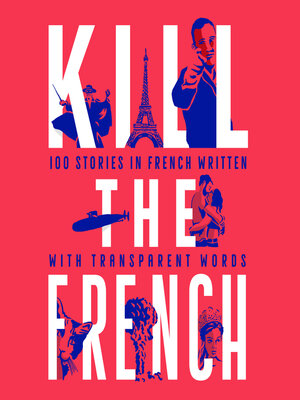 cover image of Kill the French